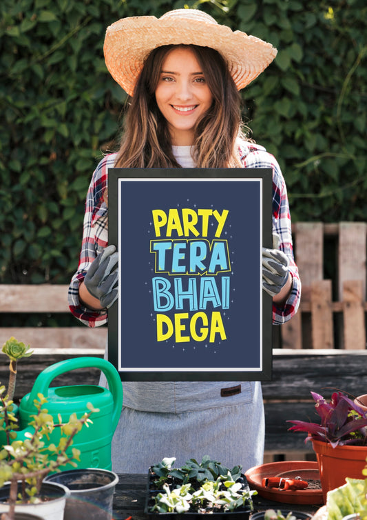 Party Tera Bhai Dega